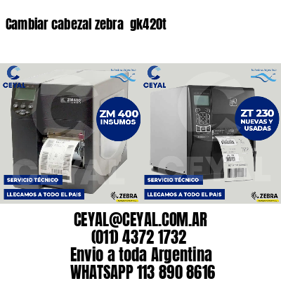 Cambiar cabezal zebra gk420t