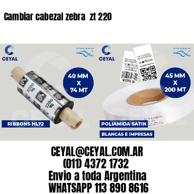 Cambiar cabezal zebra zt 220