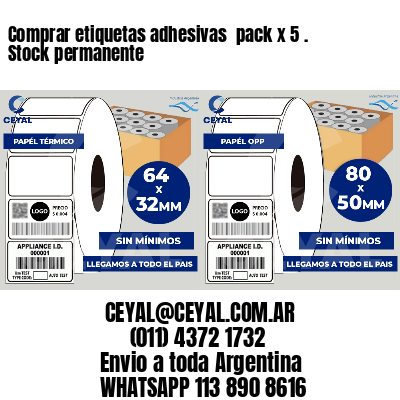 Comprar etiquetas adhesivas  pack x 5 . Stock permanente