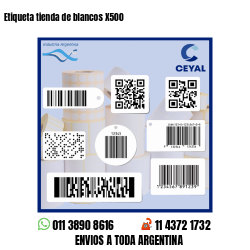 Etiqueta tienda de blancos X500