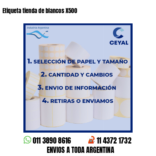 Etiqueta tienda de blancos X500