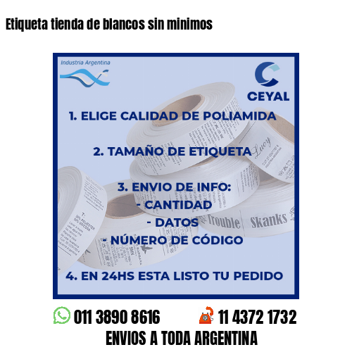 Etiqueta tienda de blancos sin minimos