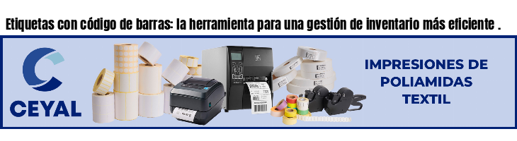 Etiquetas con código de barras: la herramienta para una gestión de inventario más eficiente .