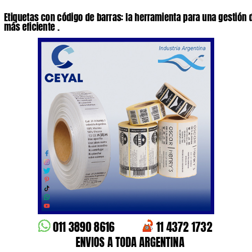 Etiquetas con código de barras: la herramienta para una gestión de inventario más eficiente .