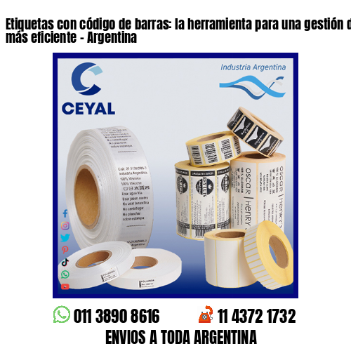 Etiquetas con código de barras: la herramienta para una gestión de inventario más eficiente – Argentina