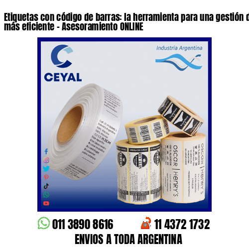 Etiquetas con código de barras: la herramienta para una gestión de inventario más eficiente – Asesoramiento ONLINE