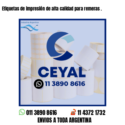 Etiquetas de impresión de alta calidad para remeras .