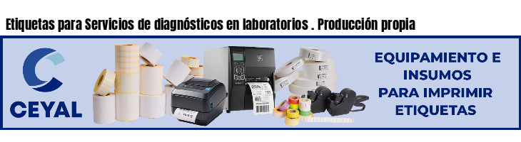 Etiquetas para Servicios de diagnósticos en laboratorios . Producción propia