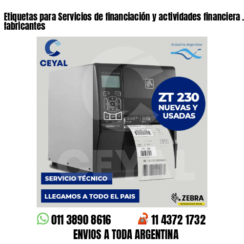 Etiquetas para Servicios de financiación y actividades financiera . Somos fabricantes