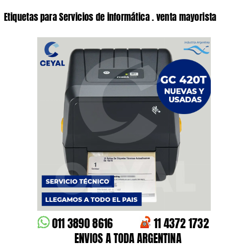 Etiquetas para Servicios de informática . venta mayorista