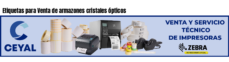 Etiquetas para Venta de armazones cristales ópticos