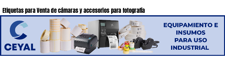 Etiquetas para Venta de cámaras y accesorios para fotografía