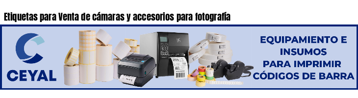 Etiquetas para Venta de cámaras y accesorios para fotografía