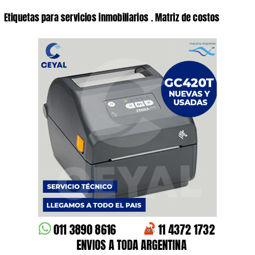 Etiquetas para servicios inmobiliarios . Matriz de costos