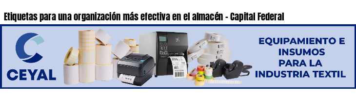 Etiquetas para una organización más efectiva en el almacén - Capital Federal