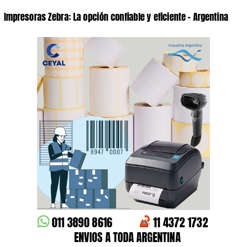 Impresoras Zebra: La opción confiable y eficiente – Argentina