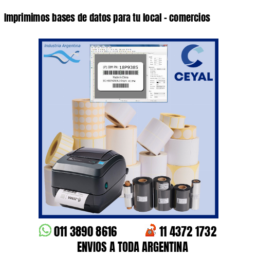 Imprimimos bases de datos para tu local – comercios