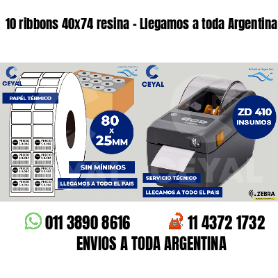 10 ribbons 40x74 resina - Llegamos a toda Argentina