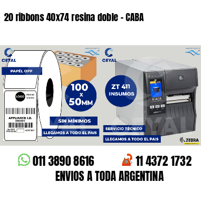 20 ribbons 40x74 resina doble - CABA