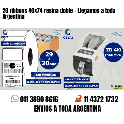20 ribbons 40x74 resina doble - Llegamos a toda Argentina