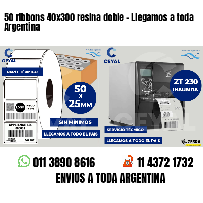 50 ribbons 40x300 resina doble - Llegamos a toda Argentina