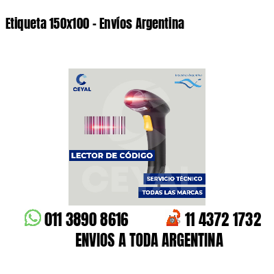 Etiqueta 150x100 - Envíos Argentina
