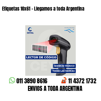 Etiquetas 10x61 - Llegamos a toda Argentina