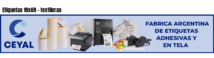Etiquetas 10x69 - textileras