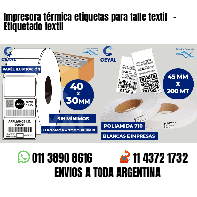 Impresora térmica etiquetas para talle textil - Etiquetado textil