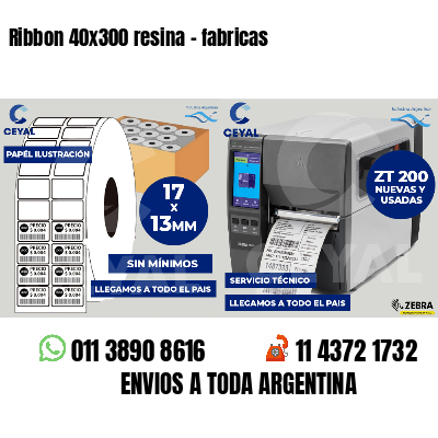 Ribbon 40x300 resina - fabricas