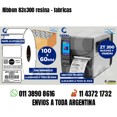Ribbon 83x300 resina - fabricas