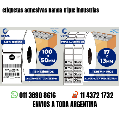etiquetas adhesivas banda triple industrias