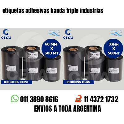 etiquetas adhesivas banda triple industrias
