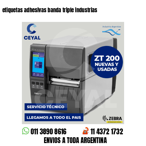 etiquetas adhesivas banda triple industrias
