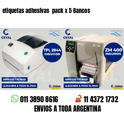 etiquetas adhesivas pack x 5 Bancos