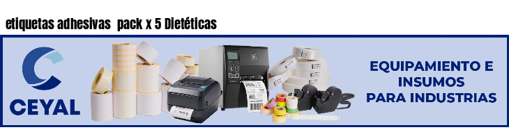 etiquetas adhesivas pack x 5 Dietéticas