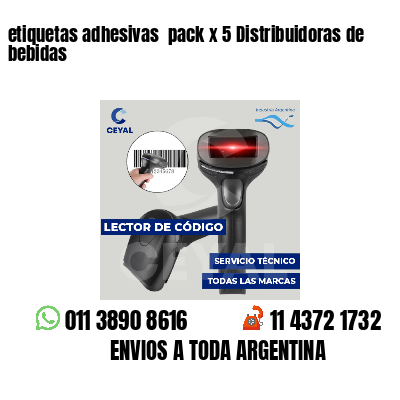 etiquetas adhesivas  pack x 5 Distribuidoras de bebidas