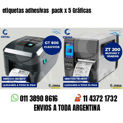 etiquetas adhesivas  pack x 5 Gráficas