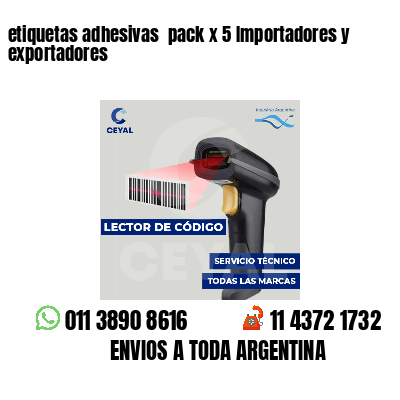 etiquetas adhesivas  pack x 5 Importadores y exportadores