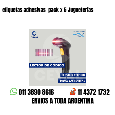 etiquetas adhesivas  pack x 5 Jugueterías