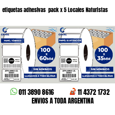 etiquetas adhesivas  pack x 5 Locales Naturistas