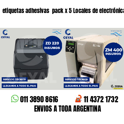 etiquetas adhesivas pack x 5 Locales de electrónica