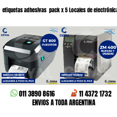 etiquetas adhesivas pack x 5 Locales de electrónica
