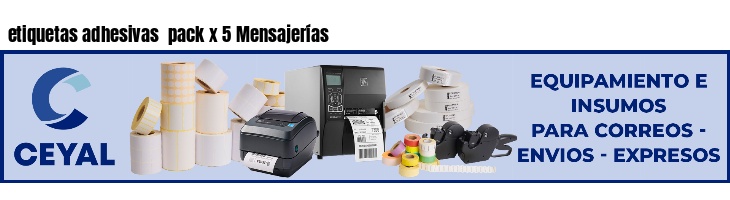 etiquetas adhesivas  pack x 5 Mensajerías