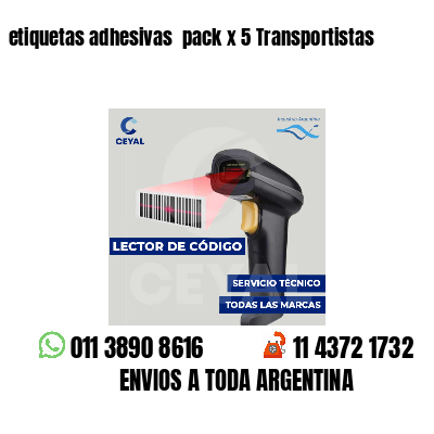 etiquetas adhesivas  pack x 5 Transportistas