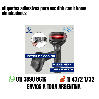 etiquetas adhesivas para escribir con birome almohadones