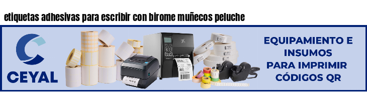 etiquetas adhesivas para escribir con birome muñecos peluche