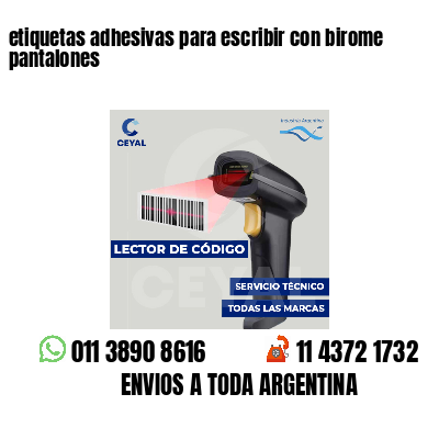 etiquetas adhesivas para escribir con birome pantalones