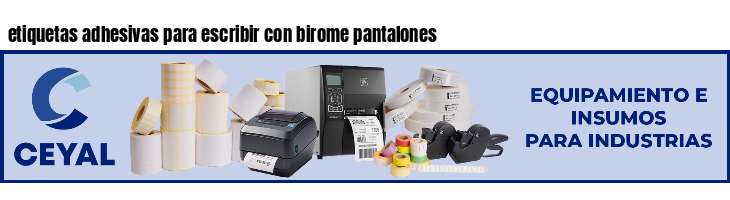 etiquetas adhesivas para escribir con birome pantalones