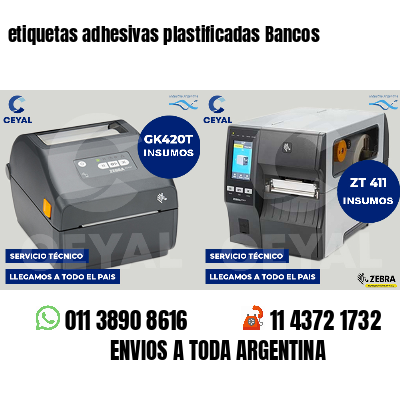 etiquetas adhesivas plastificadas Bancos
